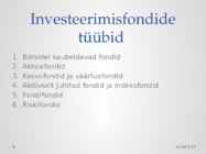 Investeeringud fondidesse #7