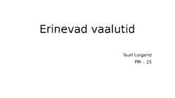 Erinevad vaalutid