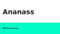 Ananass