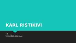 KARL RISTIKIVI