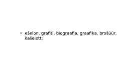Võõrsõnade õigekirjutus #6