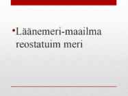Läänemere reostused #8