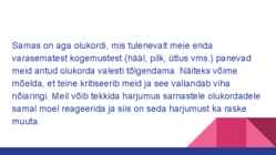 Viha põhjused ja väljendused #3