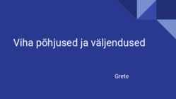 Viha põhjused ja väljendused