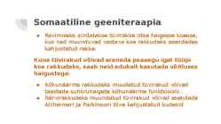 Geenitehnoloogia arstiteaduses #6