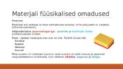 Materjalide klassifikatsioon-materjalide füüsikalised omadused #18
