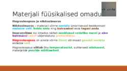 Materjalide klassifikatsioon-materjalide füüsikalised omadused #19
