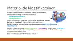 Materjalide klassifikatsioon-materjalide füüsikalised omadused #3