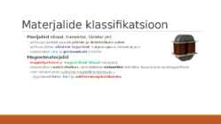 Materjalide klassifikatsioon-materjalide füüsikalised omadused #5