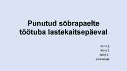 Punutud sõbrapaelte töötuba lastekaitsepäeval