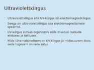 ULTRAVIOLETTKIIRGUS #3