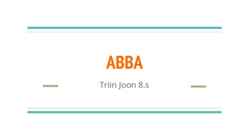 ABBA liikmed ja tegevus