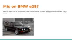 BMW e28 #2