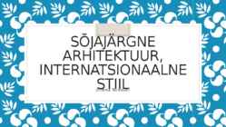 Sõjajärgne arhitektuur-internatsionaalne stiil