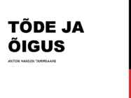 TÕDE JA ÕIGUS I OSA