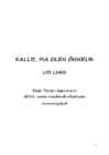 KALLIS-MA OLEN ÕNNELIK