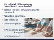 Tervislik töökeskkond #4