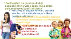 Tee-tee liigid ja sordid #9