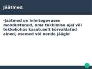 Jäätmed kui ülemaailmne keskkonnaprobleem #2