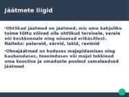 Jäätmed kui ülemaailmne keskkonnaprobleem #4