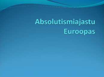 Absolutismiajastu Euroopas