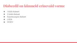 Diabeet ehk suhkruhaigus #4