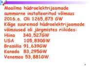 Energiatootmine ja installeeritud võimsused maailmas #7