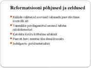 Uue maailmapildi kujunemine-Reformatsioon ja vastureformatsioon #3