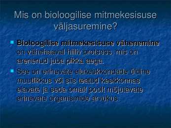 Bioloogilise mitmekesisuse väljasuremine #4