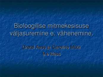 Bioloogilise mitmekesisuse väljasuremine