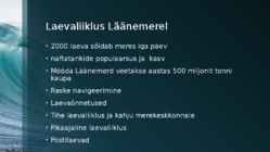 Tihe laevaliiklus Läänemerel ja naftalekked #2