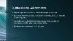 Tihe laevaliiklus Läänemerel ja naftalekked #8