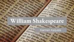 William Shakespeare