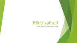 Kiletiivalised ja nende kehaehitus