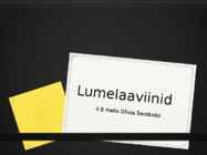 Lumelaaviinid ja nende tekke põhjused