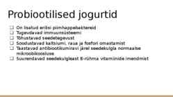 Jogurt kui biotehnoloogiline toode #6