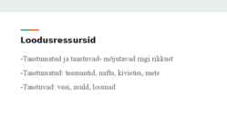 Geograafilise asendi-loodusressurside-rahvastiku ja kultuuri mõju majanduse arengule #4