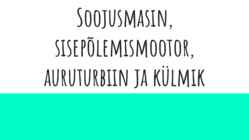 Soojusmasin-sisepõlemismootor-auruturbiin ja külmik