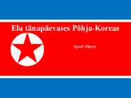 Põhja-Korea elu