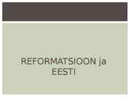 VARAUUSAEG-Reformatsioon ja Eesti