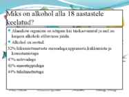 Alkohol-alkohol kui uimasti #7