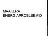 Maakera energiaprobleemid