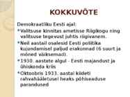 Eesti vabariigi valitsemine-põhiseadused-ja olulisemad-suuremad-erakonnad #24