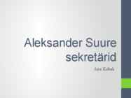 Aleksander Suure sekretärid