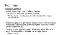 Majanduse alused-Tootmine ja Turundus #5
