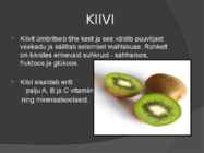 Kiivi ja sidrun #7