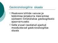 Maa geoloogiline areng ja evolutsioon #3