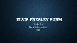 Vandenõuteooria --Elvis Presley surm