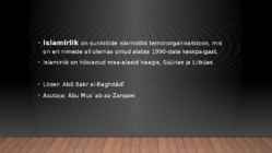 Isis - sunniitide islamistlik terroriorganisatsioon #2