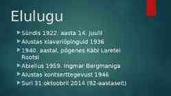 Käbi Laretei eluloo esitlus #4